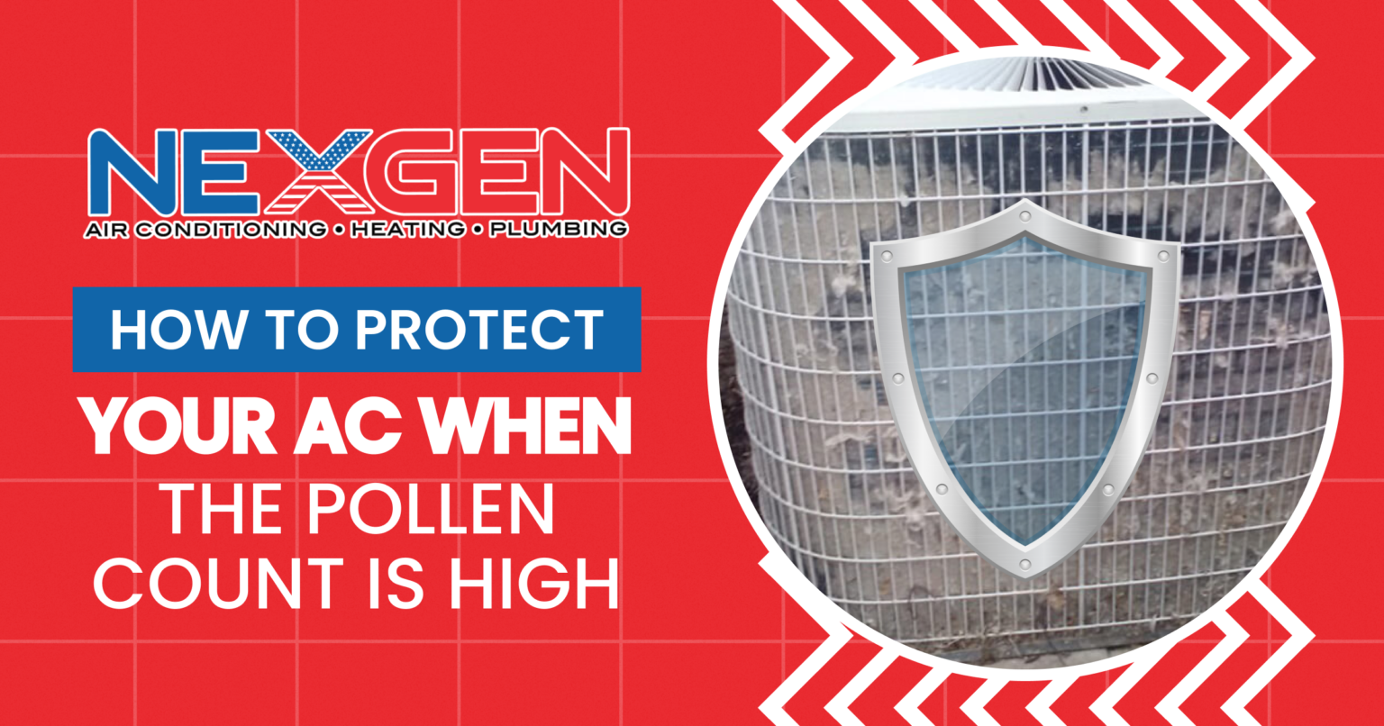 How To Protect Your AC When the Pollen Count Is High NexGen HVAC