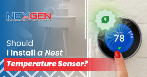 NexGen Should I Install a Nest Temperature Sensor